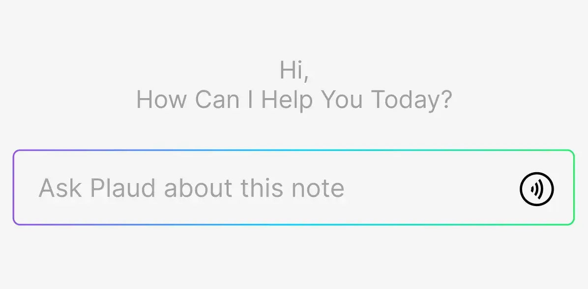 Plaud App interface with a greeting and an AI chat input field to ask questions about a note.