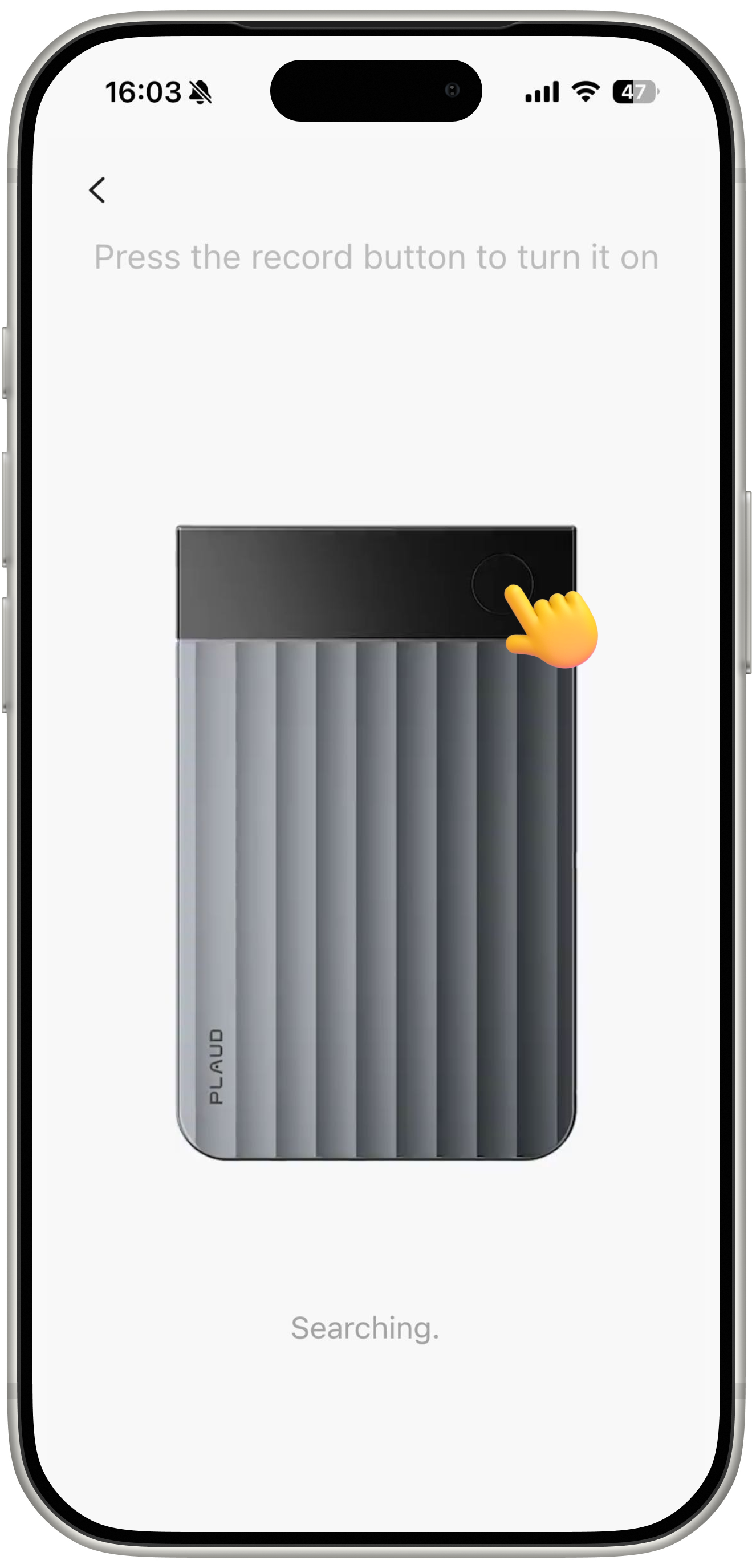 Plaud App screen showing how to turn on a gray Plaud Note Pro by pressing the record button.