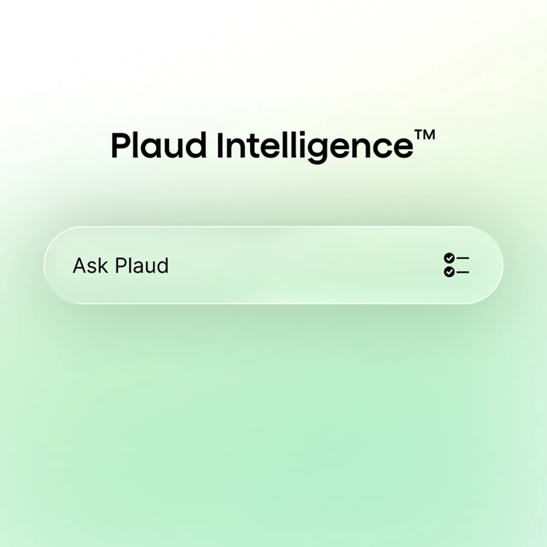 The next generation of Plaud Intelligence is coming