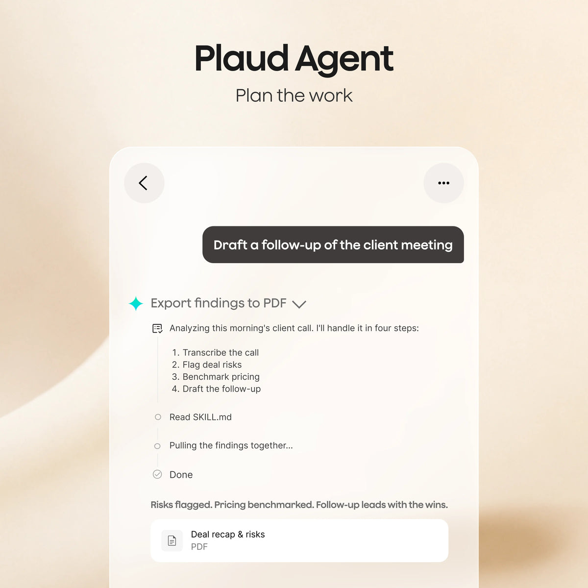 The Plaud Agent interface displays a workflow for drafting a client meeting follow-up, including transcribing the call and flagging deal risks.