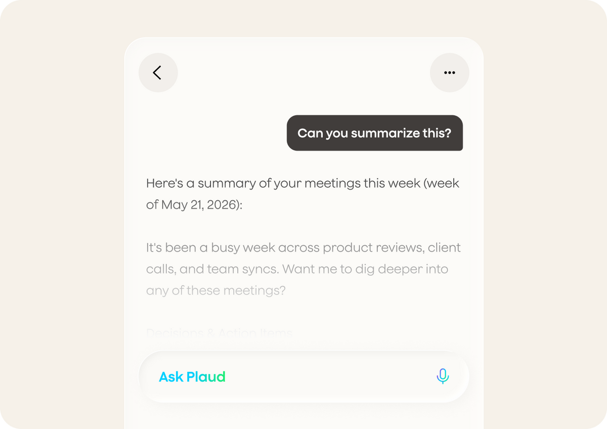 A chat with Plaud summarising the week’s meetings, with an Ask Plaud input